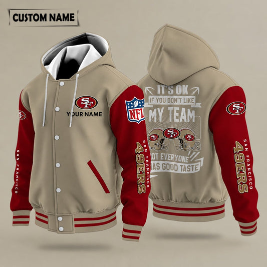 San Francisco 49ers It's Ok If You Don't Like My Team Hooded Letterman Jacket Custom Name Ptjpvp