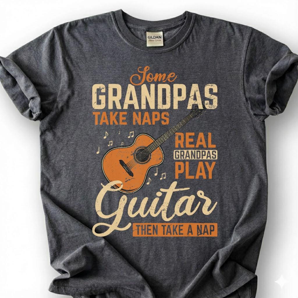 Some Grandpas Take Naps Real Legends Play Guitar Shirt, Funny Guitarist Papa Tee, Acoustic Music Lover Gift for Grandpa Dad Unisex