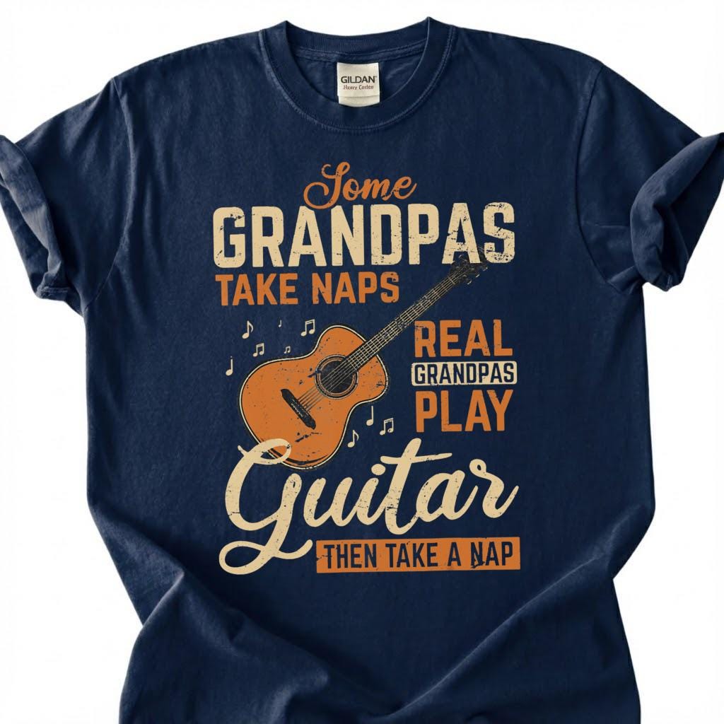 Some Grandpas Take Naps Real Legends Play Guitar Shirt, Funny Guitarist Papa Tee, Acoustic Music Lover Gift for Grandpa Dad Unisex