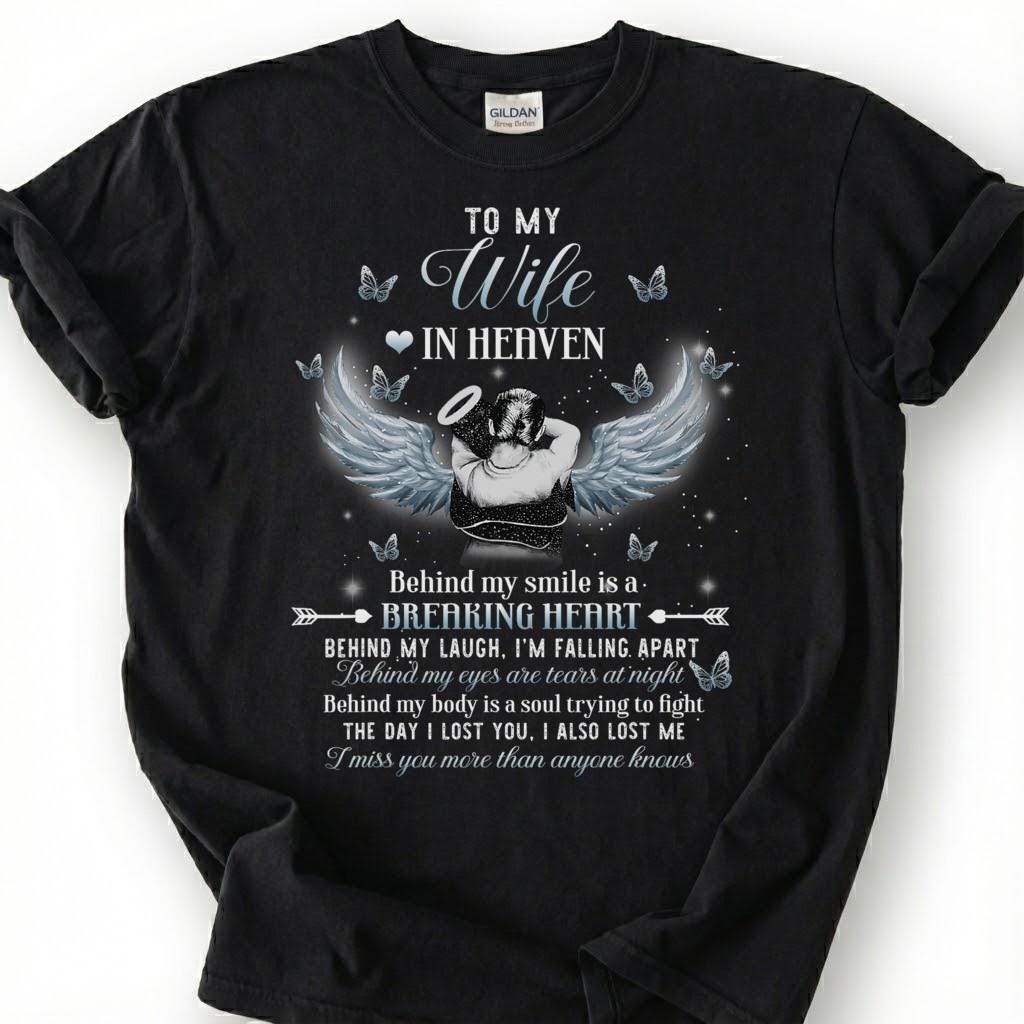 To My Wife In Heaven Breaking Heart Shirt, Angel Wing Halo Butterfly Tee, Grieving Husband Memorial T-Shirt, Loss Of Wife Remembrance Top