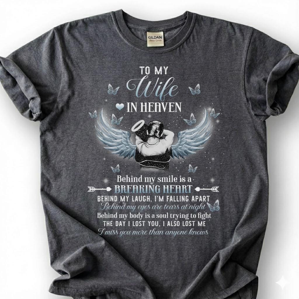 To My Wife In Heaven Breaking Heart Shirt, Angel Wing Halo Butterfly Tee, Grieving Husband Memorial T-Shirt, Loss Of Wife Remembrance Top