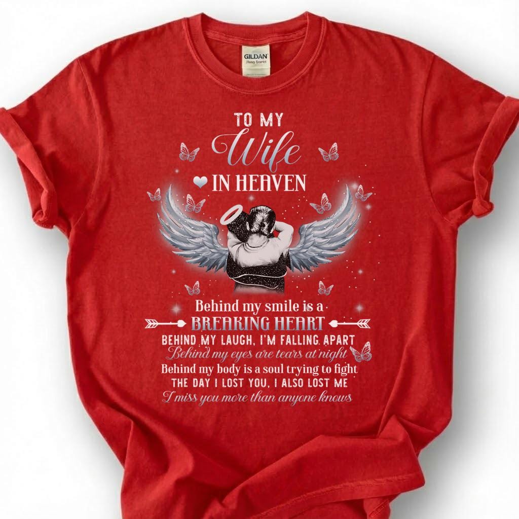 To My Wife In Heaven Breaking Heart Shirt, Angel Wing Halo Butterfly Tee, Grieving Husband Memorial T-Shirt, Loss Of Wife Remembrance Top