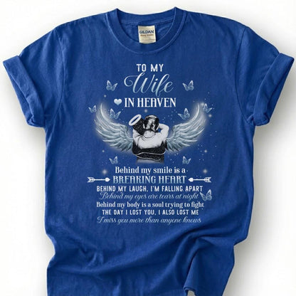 To My Wife In Heaven Breaking Heart Shirt, Angel Wing Halo Butterfly Tee, Grieving Husband Memorial T-Shirt, Loss Of Wife Remembrance Top