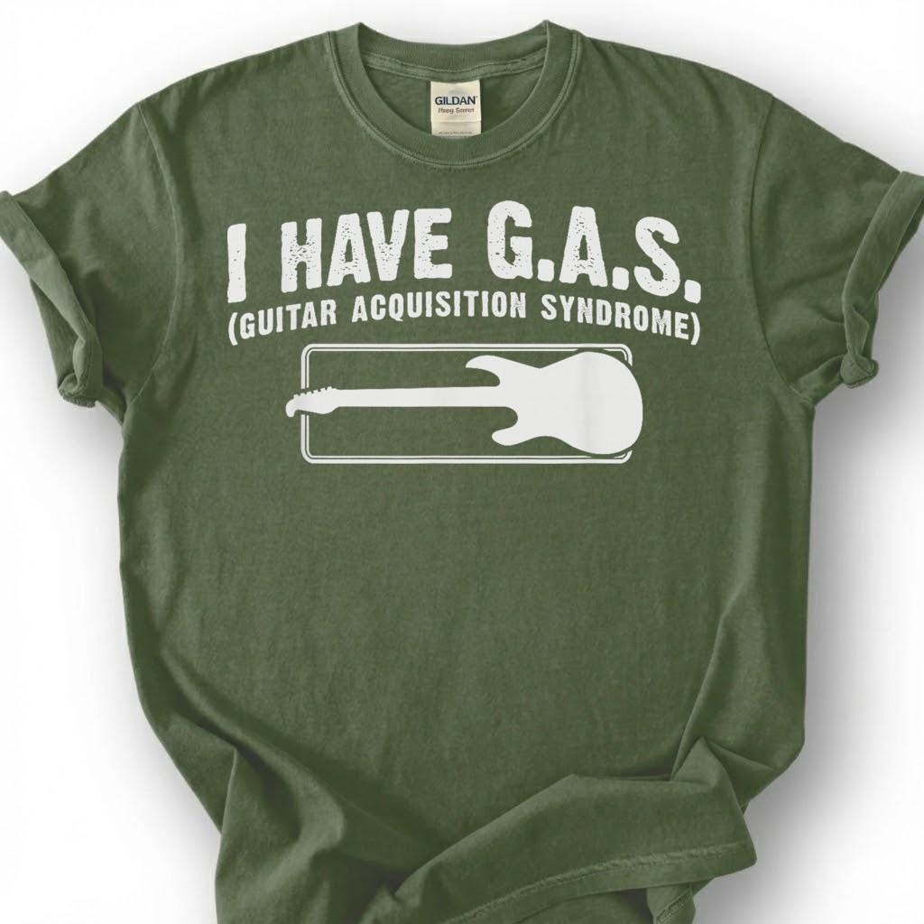 I Have GAS Guitar Acquisition Syndrome Shirt, Funny Guitarist Humor T-Shirt, Sarcastic Bass Player Tee, Musician Collector Gift, Unisex Top