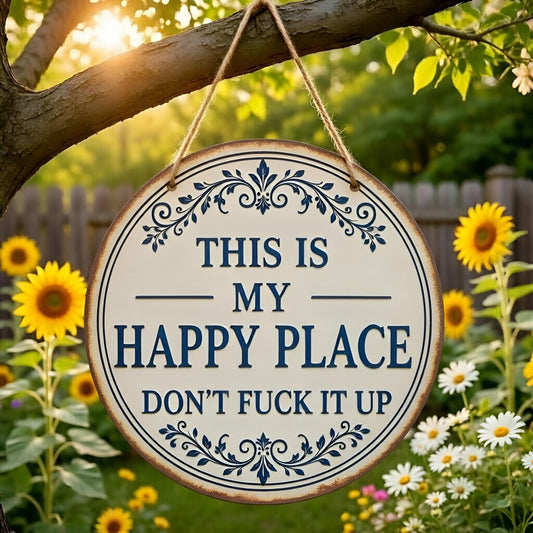 This Is My Happy Place Round Metal Sign – Funny Rustic Hanging Garden Decor, Gift For Gardener Or Backyard