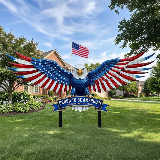 Proud To Be American Eagle Yard Stake – Patriotic Usa Flag 250 Years Sign, 4th Of July Gift For Veteran