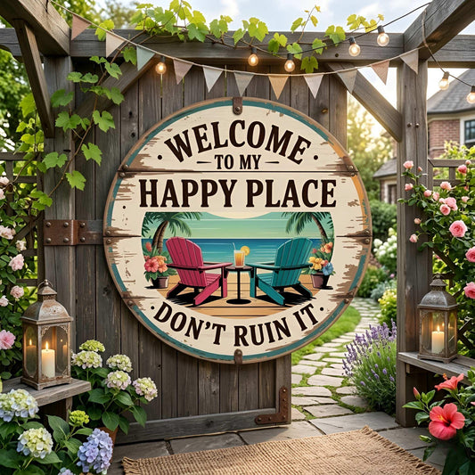 Welcome To My Happy Place Round Metal Sign – Funny Beach Chair Vintage Decor, Gift For Patio Garden Or Backyard