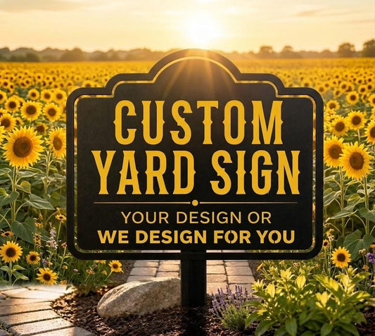 Fully Custom Yard Sign – Personalized Metal Garden Stake, Your Design Or We Design For You
